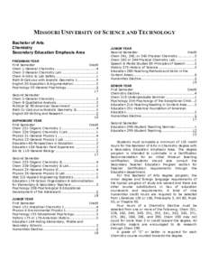 MISSOURI UNIVERSITY OF SCIENCE AND TECHNOLOGY Bachelor of Arts Chemistry Secondary Education Emphasis Area FRESHMAN YEAR First Semester