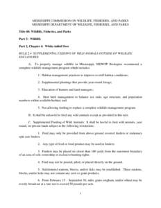 MISSISSIPPI COMMISSION ON WILDLIFE, FISHERIES, AND PARKS MISSISSIPPI DEPARTMENT OF WILDLIFE, FISHERIES, AND PARKS Title 40: Wildlife, Fisheries, and Parks Part 2: Wildlife Part 2, Chapter 4: White-tailed Deer RULE 2.4 SU