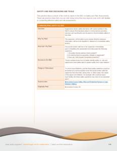 SAFETY AND RISK DECISIONS AND TOOLS This practice idea is a result of the work by teams in the BSC on Safety and Risk Assessments. These are practice ideas that you can start doing today that may improve your work with f
