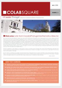 JULYNUMBER// 04 Welcome note from CoLab@Portugal Mathematics Director The CoLab year that ends officially in August was a busy year in Mathematics. This seems to be an appropriate time to make a balance and look