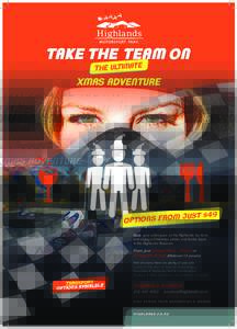 TAKE THE TEAM ON The ultimate XMAS ADVENTURE  $49