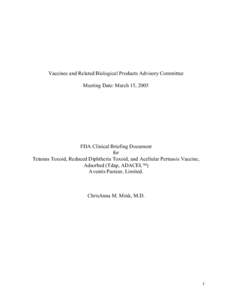 Vaccines and Related Biological Products Advisory Committee Meeting Date: March 15, 2005 FDA Clinical Briefing Document for Tetanus Toxoid, Reduced Diphtheria Toxoid, and Acellular Pertussis Vaccine,