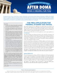 The Supreme Court victory in United States v. Windsor striking down the discriminatory federal Defense of Marriage Act (DOMA) affirms that all loving and committed couples who are married deserve equal legal respect and 