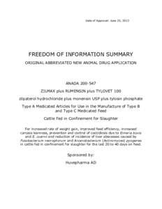 Date of Approval: June 25, 2013  FREEDOM OF INFORMATION SUMMARY ORIGINAL ABBREVIATED NEW ANIMAL DRUG APPLICATION  ANADA[removed]