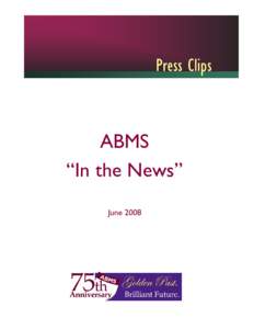 Press Clips  ABMS “In the News” June 2008