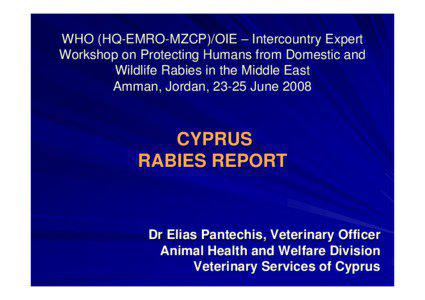 WHO (HQ-EMRO-MZCP)/OIE – Intercountry Expert Workshop on Protecting Humans from Domestic and Wildlife Rabies in the Middle East