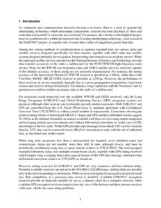 1. Introduction As computers and communication networks become ever faster, there is a need to upgrade the timekeeping technology which timestamps transactions, controls real-time playback of video and audio data and syn