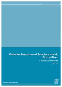 : Fisheries Resources of Balaclava Island, Fitzroy River Central Queensland 2014