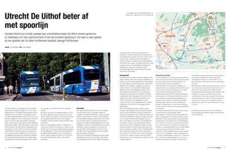 Utrecht De Uithof beter af met spoorlijn Twee mogelijke tracés voor een ondergrondse spoorlijn naar De Uithof. Variant 1 bedient ook De Bilt, variant 2 doet Zeist aan.