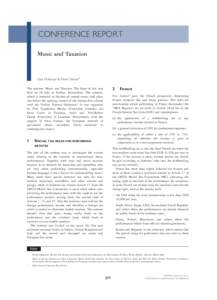 CONFERENCE REPORT Music and Taxation Dick Molenaar & Mario Tenore* The seminar ‘Music and Taxation: The State of Art’ was held on 18 July in Verbier, Switzerland. The seminar,