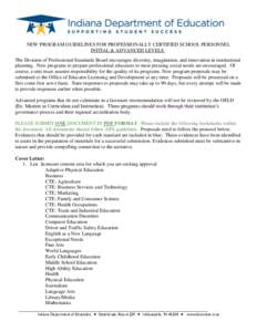 NEW PROGRAM GUIDELINES FOR PROFESSIONALLY CERTIFIED SCHOOL PERSONNEL INITIAL & ADVANCED LEVELS The Division of Professional Standards Board encourages diversity, imagination, and innovation in institutional planning. New