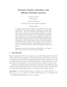 Dynamic density estimation with diffusive Dirichlet mixtures ´s H. Mena Ramse UNAM, Mexico Matteo Ruggiero∗