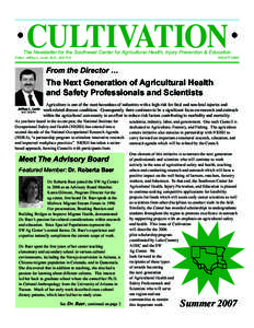CULTIVATION  The Newsletter for the Southwest Center for Agricultural Health, Injury Prevention & Education Editor: Jeffrey L. Levin, M.D., M.S.P.H. 	[removed]