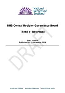 NHS Central Register Governance Board Terms of Reference Draft version Published on 26 November 2014  Contents