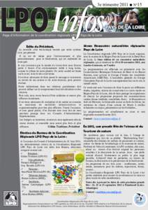 3e trimestre 2011 ■ N°15  Edito du Président, La nouvelle crise économique montre que notre système n’est pas pérenne. Il en est de même pour l’environnement et plus