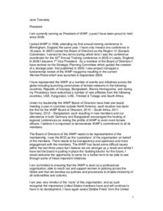 Jane Townsley President I am currently serving as President of IAWP, a post I have been proud to hold since[removed]I joined IAWP in 1996, attending my first annual training conference in Birmingham, England the same year.