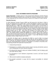 BOARD OF REGENTS STATE OF IOWA AGENDA ITEM 1 MARCH 5, 2012 Contact: Thomas Evans