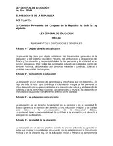 LEY GENERAL DE EDUCACIÓN Ley NroEL PRESIDENTE DE LA REPUBLICA POR CUANTO: La Comisión Permanente del Congreso de la República ha dado la Ley siguiente: