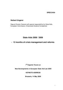 SPEECH/09/  Herbert Ungerer Deputy Director General with special responsibility for State Aids, European Commission, Directorate General Competition