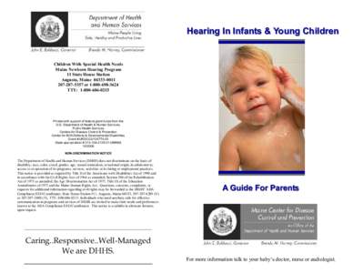 Hearing In Infants & Young Children  Children With Special Health Needs Maine Newborn Hearing Program 11 State House Station Augusta, Maine[removed]