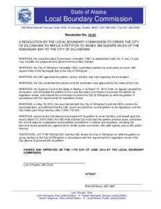 State of Alaska  Local Boundary Commission 550 West Seventh Avenue, Suite 1640, Anchorage, Alaska 99501, [removed], Fax[removed]Resolution No[removed]