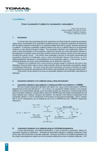 April, 1999  number 102 Contribution From Asymmetric Catalyst to Asymmetric Autocatalyst