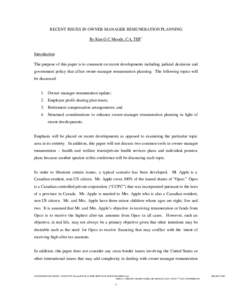 RECENT ISSUES IN OWNER-MANAGER REMUNERATION PLANNING By Kim G C Moody, CA, TEP 1 Introduction The purpose of this paper is to comment on recent developments including judicial decisions and government policy that affect 