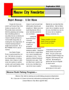 September[removed]Monroe City Newsletter Mayor’s Messsage - R. Kirt Nilsson I hope all of you enjoyed our Pioneer Day Celebration as much as I did. Those who were involved