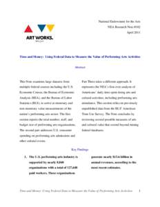 National Endowment for the Arts NEA Research Note #102 April 2011 Time and Money: Using Federal Data to Measure the Value of Performing Arts Activities Abstract