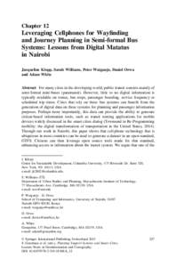 Chapter 12  Leveraging Cellphones for Wayﬁnding and Journey Planning in Semi-formal Bus Systems: Lessons from Digital Matatus in Nairobi