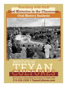 Introduction Dear Educator, Thank you for choosing Oral Histories in the Classroom. This easy to incorporate activity will inspire inquirybased learning that will teach your students how to analyze and interpret primary