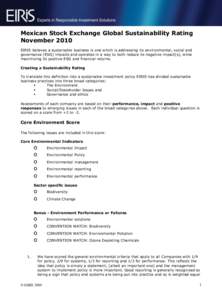 Mexican Stock Exchange Global Sustainability Rating November 2010 EIRIS believes a sustainable business is one which is addressing its environmental, social and governance (ESG) impacts and operates in a way to both redu