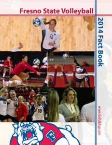 Fresno State Volleyball 2014 Fact Book	 www.GoBulldogs.com FRESNO STATE VOLLEYBALL