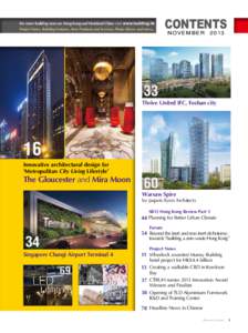 For more building news on Hong Kong and Mainland China visit www.building.hk Project News, Building Features, New Products and Services, Photo Library and more... CONTENTS n ovem b er