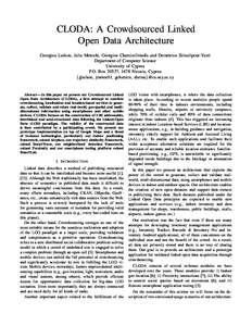 CLODA: A Crowdsourced Linked Open Data Architecture Georgios Larkou, Julia Metochi, Georgios Chatzimilioudis and Demetrios Zeinalipour-Yazti Department of Computer Science University of Cyprus P.O. Box 20537, 1678 Nicosi