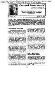 Essays of an Information Scientist: Journalology, KeyWords Plus, and other Essays, Vol:13, p.149, 1990 Current Contents, #18, p.3-14, April 30, 1990 EUGENE GARFIELD I