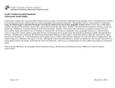 North Carolina Essential Standards Third grade Social Studies In third grade, students draw upon knowledge learned in previous grades to develop more sophisticated understandings of how communities may be linked to form 