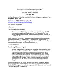 Currency Union Technical Expert Group (CUTEG) OP 6-1--JANUARY 24, 2005--Definition of (1) a Currency Union Territory, (2) Regional Organization, and (3) Regional Central Bank