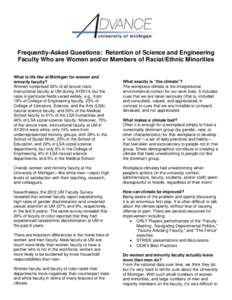 Frequently-Asked Questions: Retention of Science and Engineering Faculty Who are Women and/or Members of Racial/Ethnic Minorities What is life like at Michigan for women and minority faculty? Women comprised 32% of all t