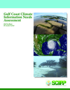 Gulf Coast Climate Information Needs Assessment Hal Needham Dr. Lynne Carter