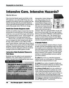 Staying Safe in a Toxic World  Intensive Care. Intensive Hazards? Martha Merson One of my best friends spent over 60 days in the ICU (intensive care unit) in[removed]Every day I am