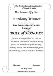 The Jewish Genealogical Society of Great Britain This is to certify that  Anthony Winner