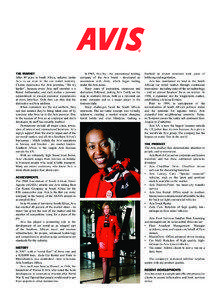 THE MARKET After 40 years in South Africa, industry leader Avis is an icon in the car rental industry.