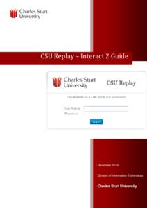 CSU Replay – Interact 2 Guide  December 2014 Division of Information Technology