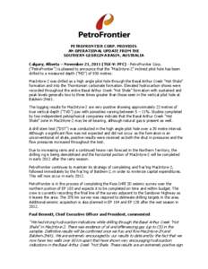 PETROFRONTIER CORP. PROVIDES AN OPERATIONAL UPDATE FROM THE SOUTHERN GEORGINA BASIN, AUSTRALIA Calgary, Alberta – November 21, 2011 (TSX-V: PFC) - PetroFrontier Corp. (“PetroFrontier”) is pleased to announce that t