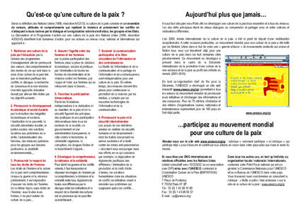 Qu’est-ce qu’une culture de la paix ?  Aujourd’hui plus que jamais… Selon la définition des Nations Unies (1998, résolution A/52/13), la culture de la paix consiste en un ensemble de valeurs, attitudes et compo