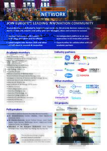 JOIN EUROPE’S LEADING INNOVATION COMMUNITY Science|Business is dedicated to helping Europe innovate. We provide decision makers in the worlds of research, industry and policy with new strategies, ideas and contacts to 