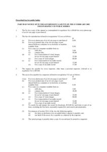 Prescribed fees for public bodies PART II OF NOTICE 187 IN THE GOVERNMENT GAZETTE ON THE 15 FEBRUARY 2002 FEES IN RESPECT OF PUBLIC BODIES 1.  The fee for a copy of the manual as contemplated in regulation 5(c) is R0,60 