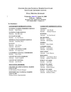 CHANNEL ISLANDS NATIONAL MARINE SANCTUARY SANCTUARY ADVISORY COUNCIL FINAL MEETING SUMMARY Wednesday, June 14, August 16, 2000 8:30 a.m. – 5:00 p.m. The Derby Club • Island View Club Room