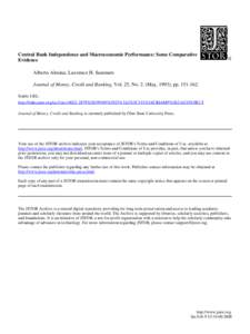 Central Bank Independence and Macroeconomic Performance: Some Comparative Evidence Alberto Alesina; Lawrence H. Summers Journal of Money, Credit and Banking, Vol. 25, No. 2. (May, 1993), pp[removed]Stable URL: http://l